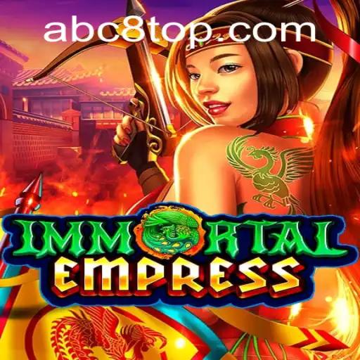 ImmortalEmpress: A Captivating Adventure Awaits with ABC8